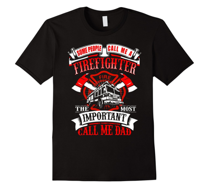 Firefighter Dad T-shirt!